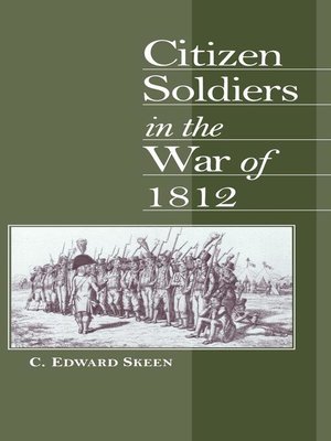cover image of Citizen Soldiers in the War of 1812
